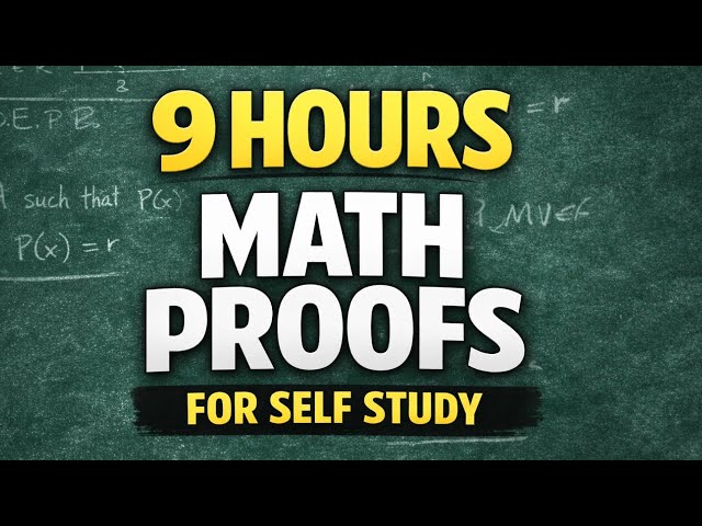 9 Hours of Mathematical Proofs for Self Study - Topology, Analysis, Complex Variables, Abstract Algebra, Number Theory, and Advanced Calculus