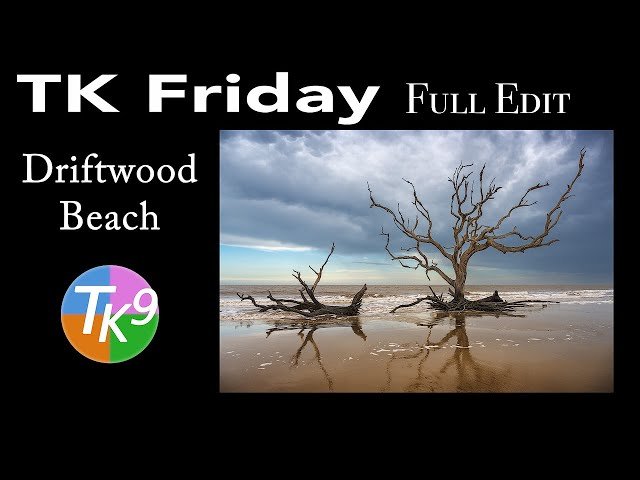 Full Edit Tutorial for Driftwood Beach, Georgia Using TK9 Plugin for Photoshop