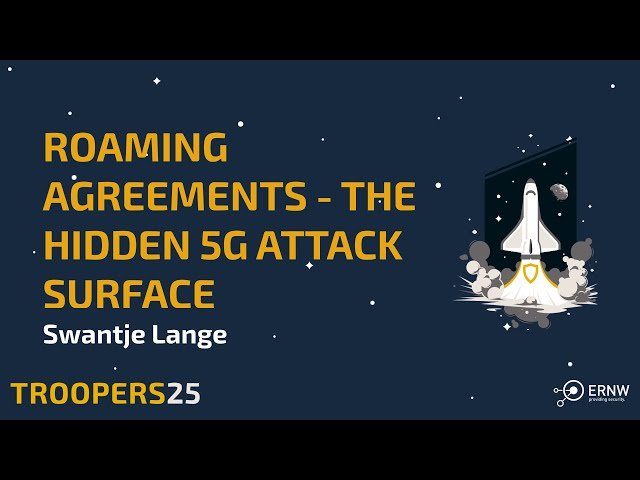 Roaming Agreements - The Hidden 5G Attack Surface