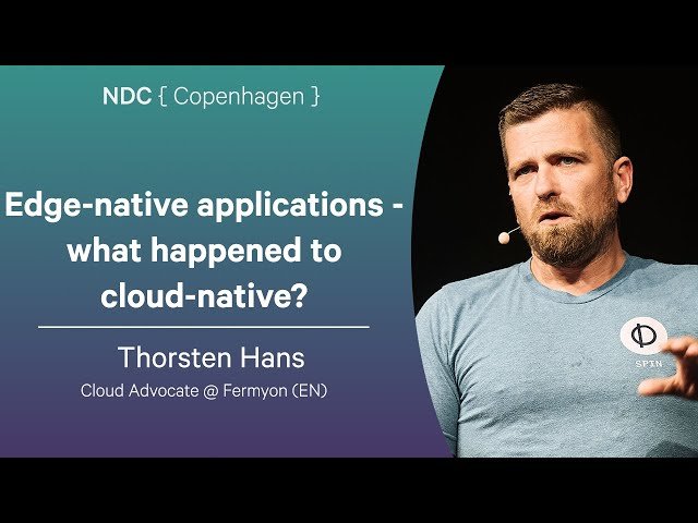 Edge-Native Applications - What Happened to Cloud-Native?