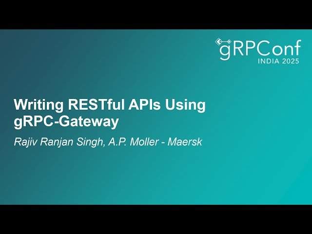 Writing RESTful APIs Using gRPC-Gateway