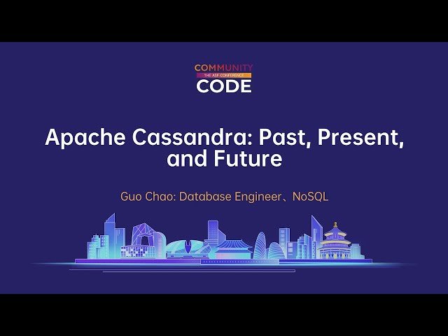 Apache Cassandra - Past, Present, and Future