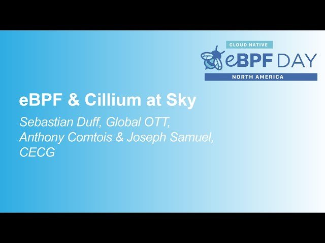 eBPF & Cillium at Sky