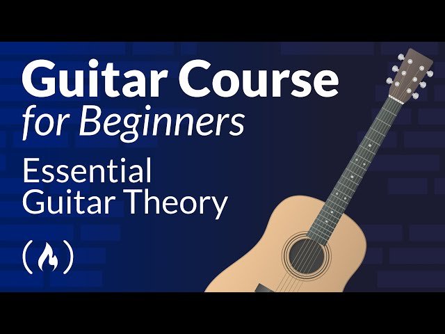 Guitar Theory Course for Beginners - Learn Fretboard, Major Scale and Triads