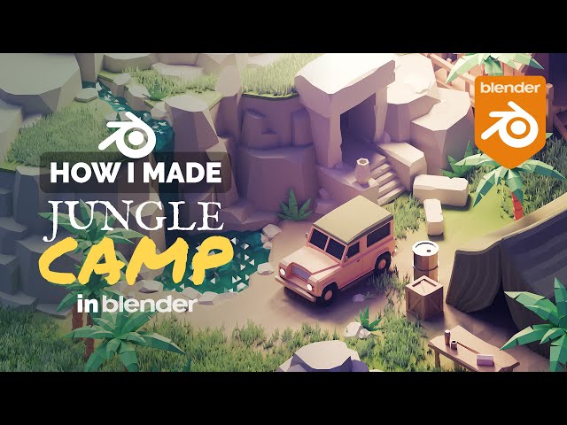 Low Poly Jungle Camp in Blender - 3D Modeling Process