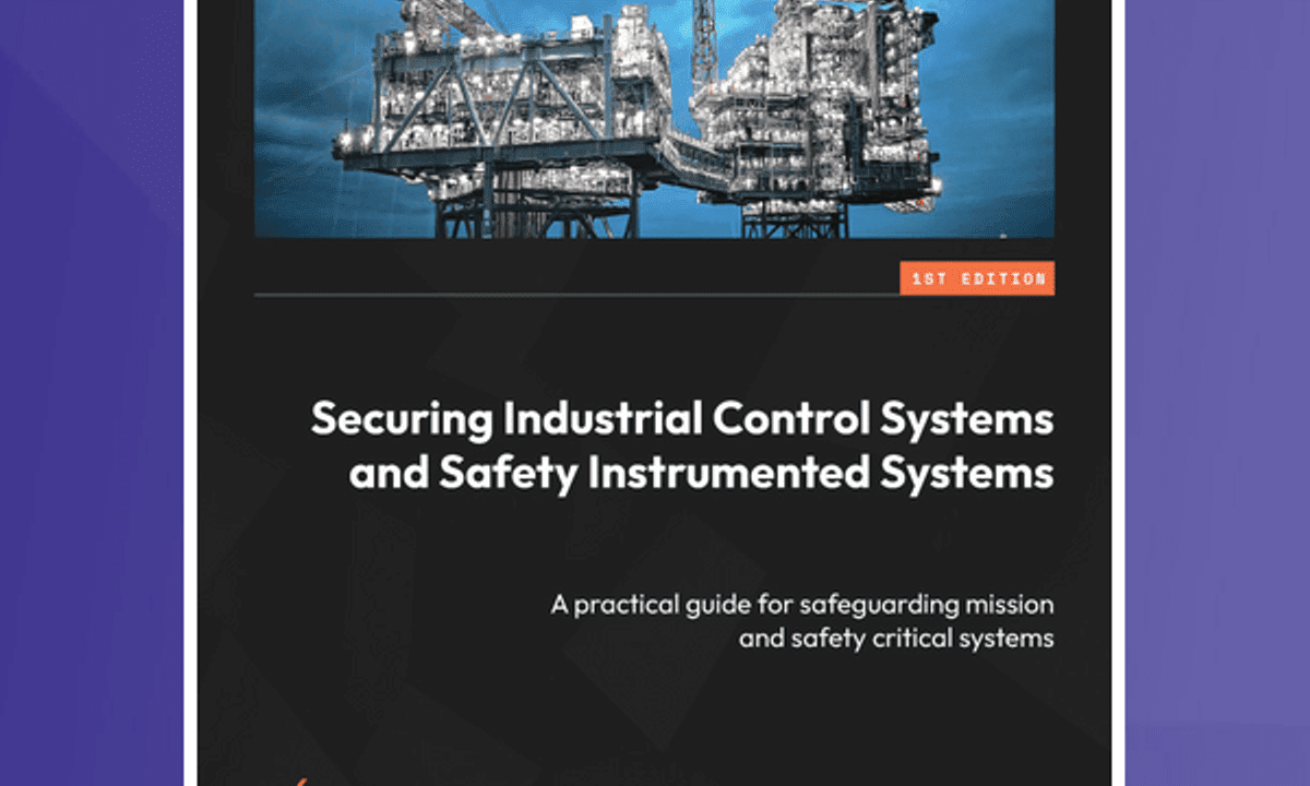 Securing Industrial Control and Safety Instrumented Systems