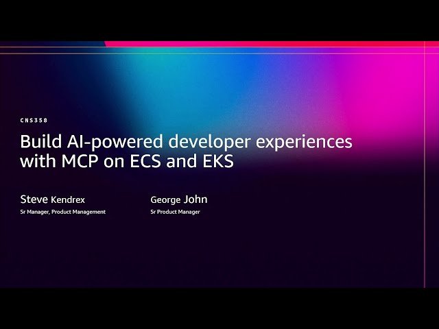 Build AI-Powered Developer Experiences with MCP on ECS and EKS
