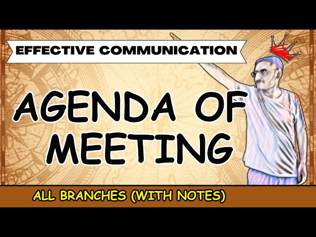 Agenda of Meeting - Technical Writing and Effective Communication