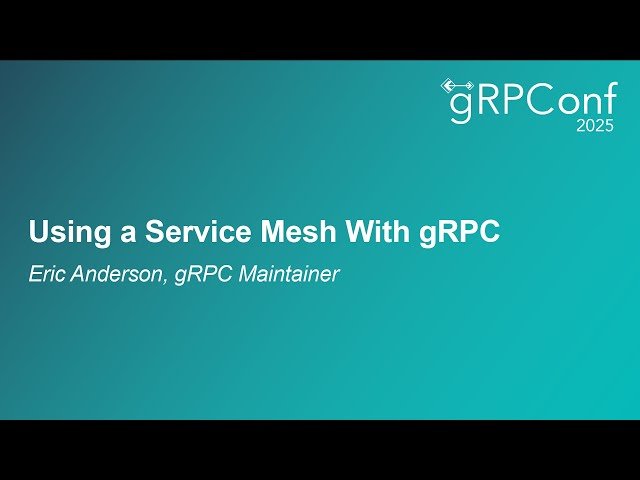 Using a Service Mesh With gRPC