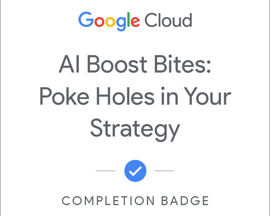 AI Boost Bites: Poke Holes in Your Strategy
