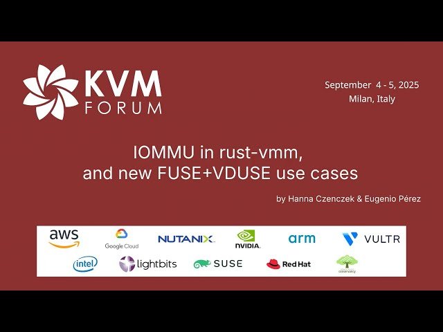 IOMMU in Rust-VMM and New FUSE+VDUSE Use Cases