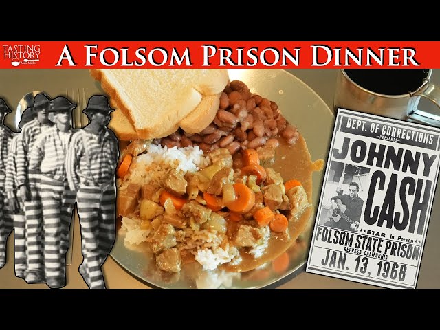 What Did Prisoners Eat at Folsom in 1925 - Lamb Curry and Beans