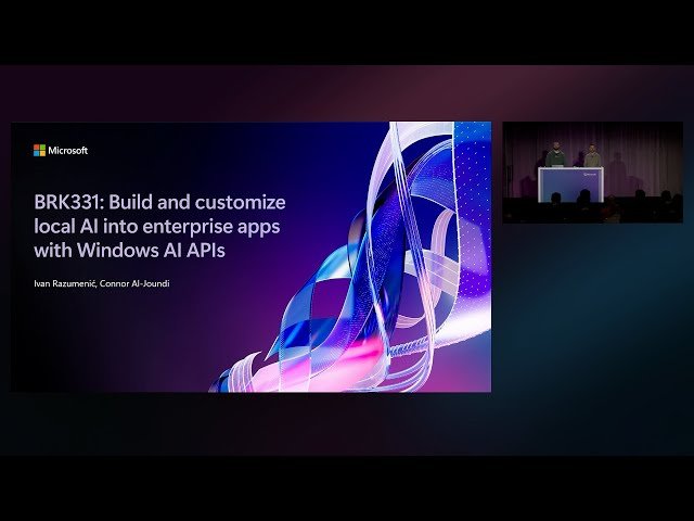 Build and Customize Local AI into Enterprise Apps with Windows AI APIs