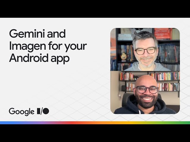 Enhance Your Android App with Gemini Pro and Flash, and Imagen