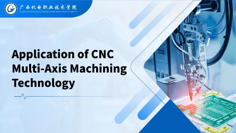 Application of CNC Multi-Axis Machining Technology