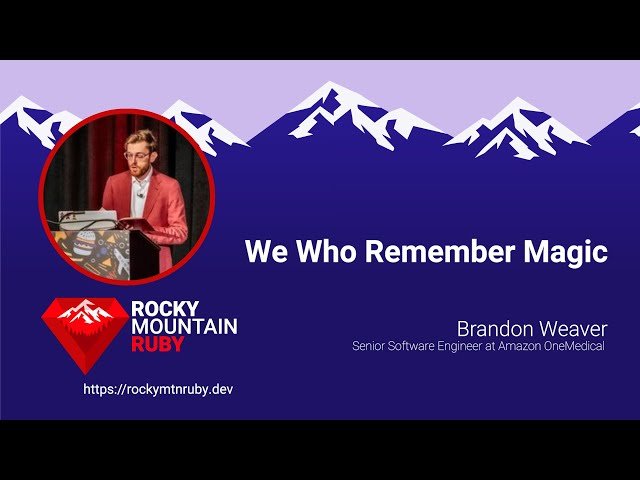 We Who Remember Magic - Ruby, AI, and the Future of Developer Responsibility