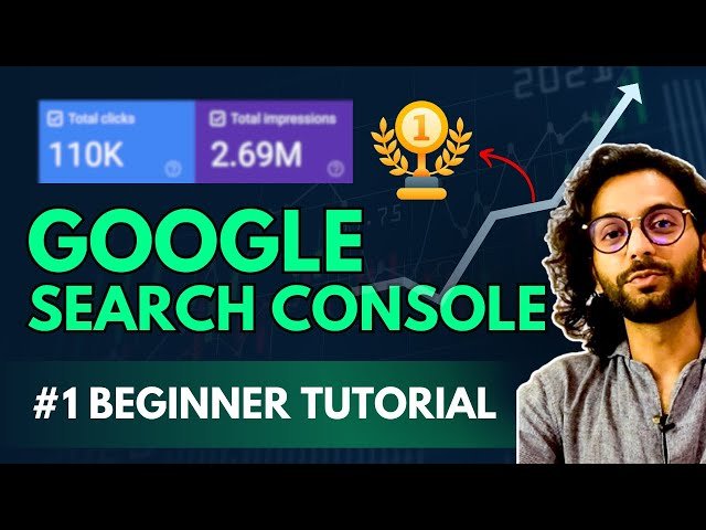 Complete Google Search Console Tutorial for Beginners - 2025