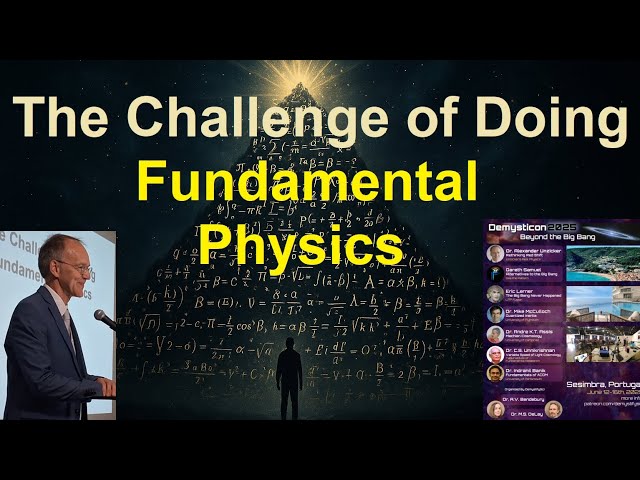 The Challenge of Doing Fundamental Physics