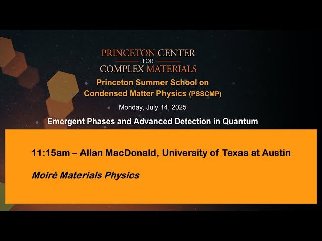 Moiré Material Physics - Lecture 1 of 2