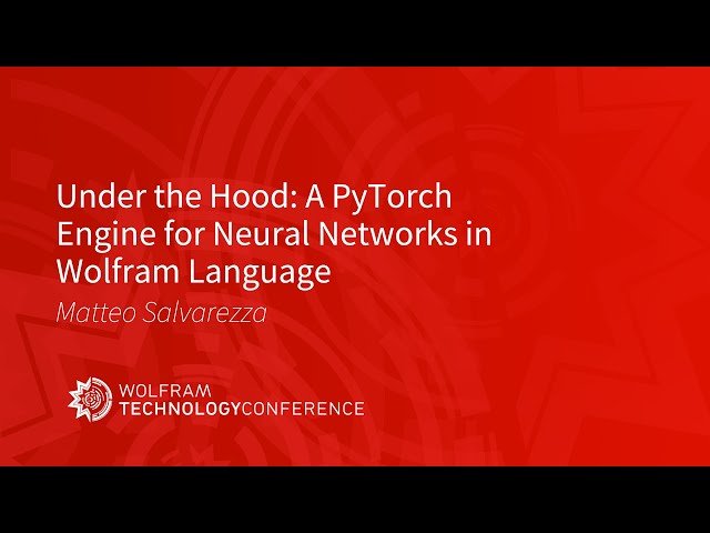 Under the Hood - A PyTorch Engine for Neural Networks in Wolfram Language