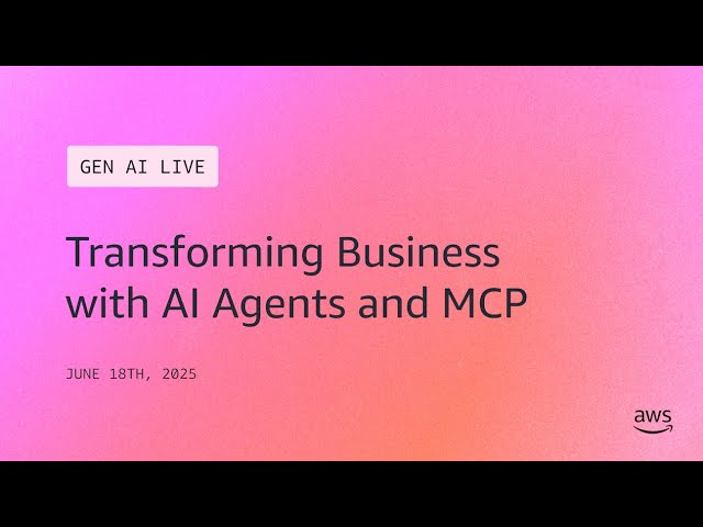 Transforming Business with AI Agents - GenAI Live!