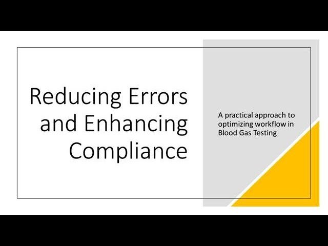 Reducing Errors and Enhancing Compliance - A Practical Look at Digital Workflow in Blood Gas Testing