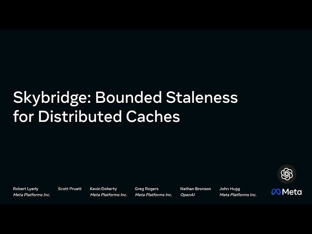 Skybridge - Bounded Staleness for Distributed Caches
