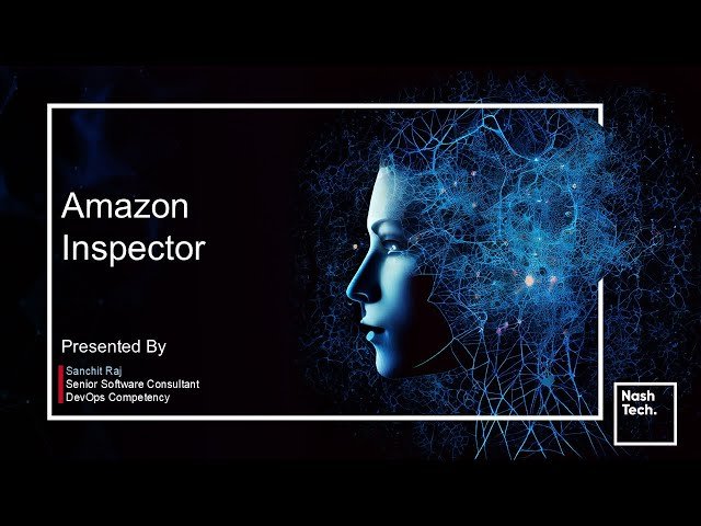 Amazon Inspector - Vulnerability Management Service for Workloads