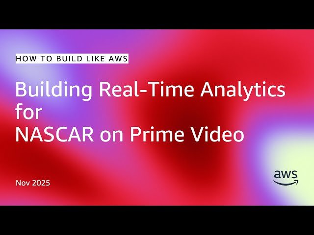 Building Real-Time Analytics for NASCAR on Prime Video
