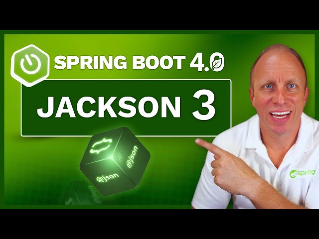 Jackson 3 Support - What's New in Spring Framework 7 and Spring Boot 4