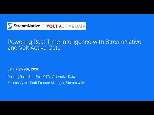 Powering Real-Time Intelligence with StreamNative and Volt Active Data