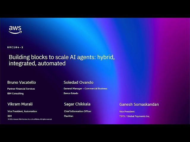 Building Blocks to Scale AI Agents - Hybrid, Integrated, Automated