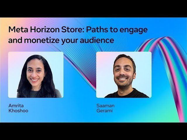 Meta Horizon Store - Paths to Engage and Monetize Your Audience