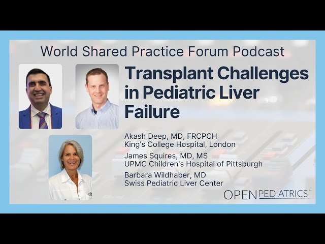 Transplant Challenges in Pediatric Liver Failure - Evaluating Transplant Suitability