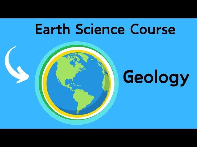 Earth Science Course - Geology