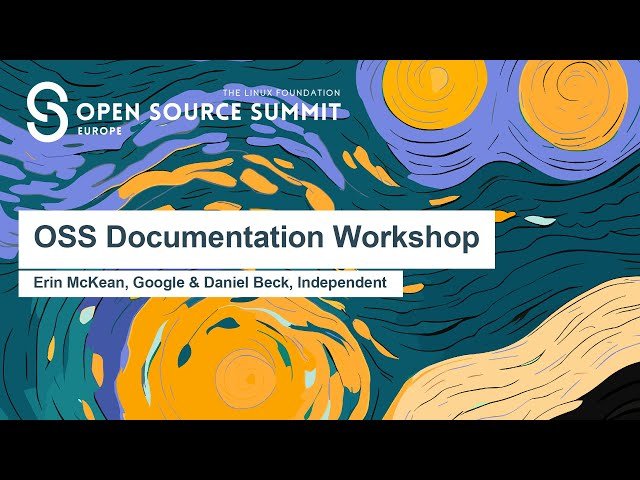 OSS Documentation Workshop - Tools and Strategies for Open Source Project Documentation