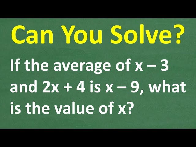 Finding the Value of x Using Averages - Basic Math and Algebra