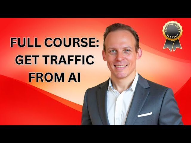 How to Get Traffic From AI and ChatGPT - LLM SEO, GEO, and AEO