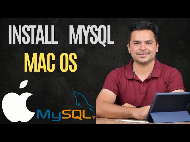 How to Install MySQL and MySQL Workbench on macOS - Installation Guide