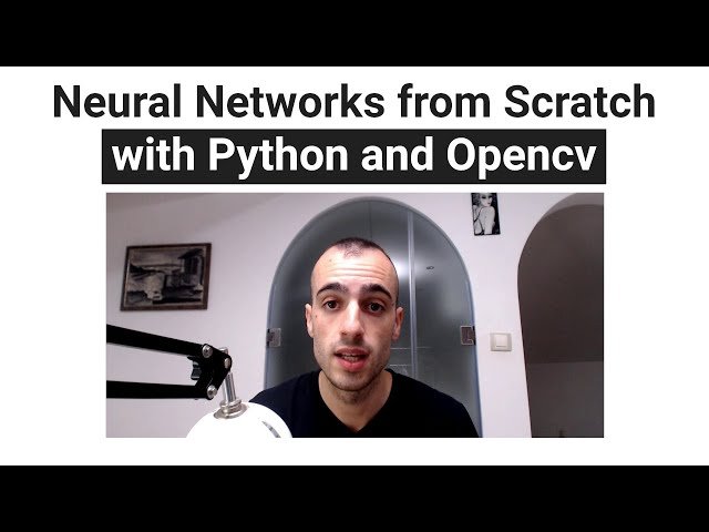 Neural Networks from Scratch with Python and OpenCV