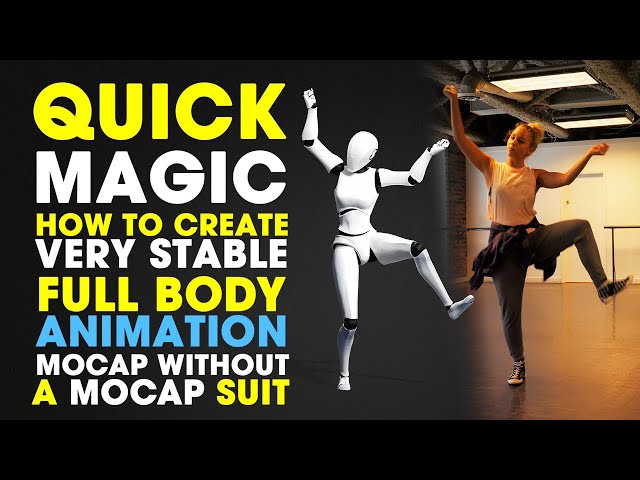 How to Create Very Stable Full Body Animation from Your Footage using Quick Magic AI - No MOCAP Suit