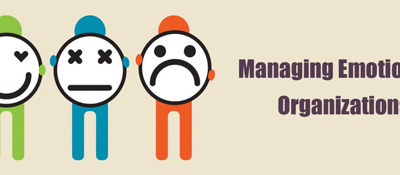 Managing Emotions at Organizations