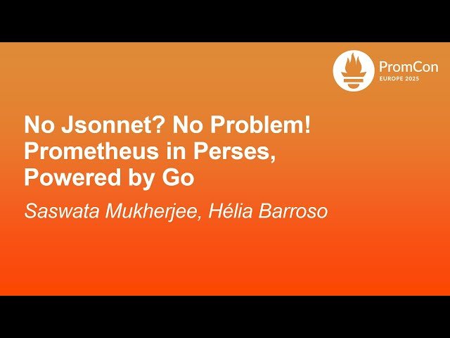No Jsonnet? No Problem! Prometheus in Perses, Powered by Go