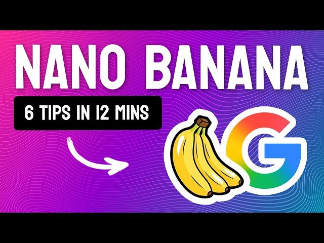 Nano Banana Full Guide and Best Practices for AI Image Generation
