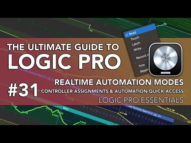 Realtime Automation Modes and Controller Assignments in Logic Pro - Part 31