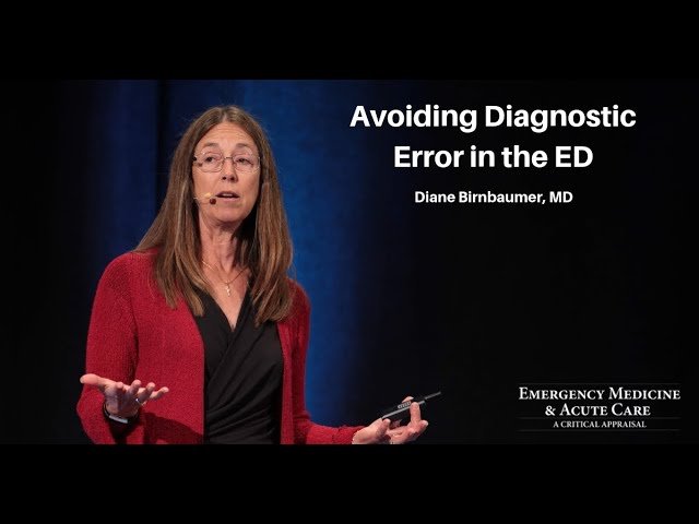Avoiding Diagnostic Error in the ED - EM & Acute Care Course