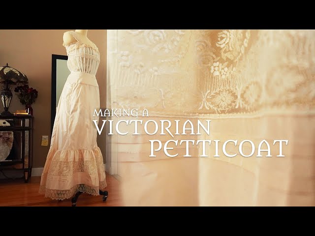 The Making of a Victorian Petticoat - A Mildly Chaotic Tutorial