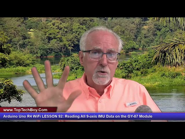 Arduino Uno R4 WiFi - Reading All 9-Axis IMU Data on the GY-87 Module - Lesson 92