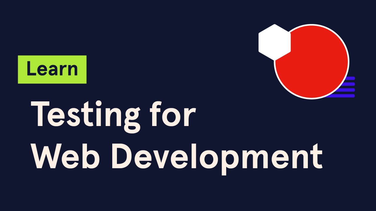 Learn Testing for Web Development