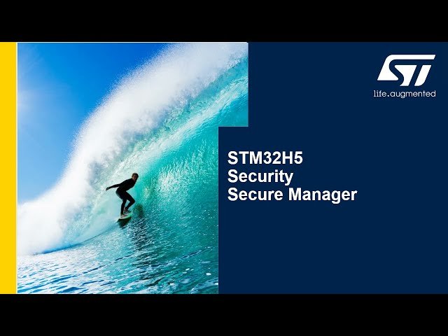 STM32H5 MCU Series - Security SecureManager Services